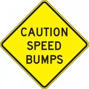 Accuform FRW451HP Sign "Caution - Speed Bumps"