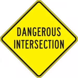 Accuform FRW459HP Sign "Dangerous Intersection"