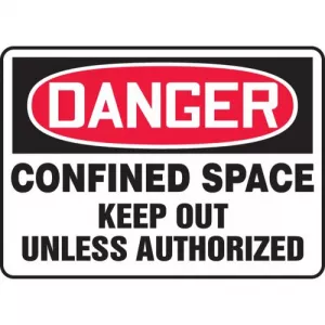 Accuform MCSP023XL Sign "Confined Space Keep Out Unless Authorized"