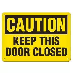 Incom SA2029AL Caution Sign "Keep This Door Closed" 7" x 10"