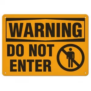 Incom SA3005P Sign Warning "Do not Enter", 7" x 10"
