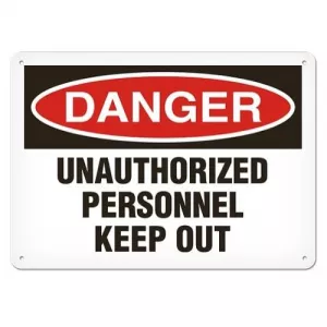 Incom SC1008P Sign Danger "Unauthorized Personnel Keep Out"