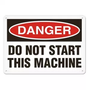 Incom SC1093A Sign Danger "Do Not Start This Machine", 14" x 20"