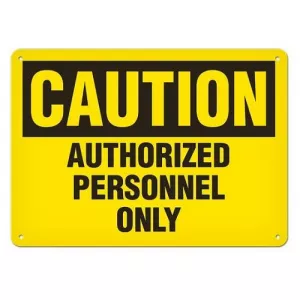 Incom SC2001A Sign Caution "Authorized Personnel Only"