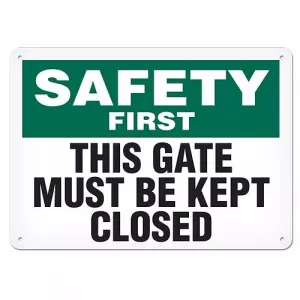 Incom SC5024A Safety First Sign "This Gate Must Be Kept Closed"