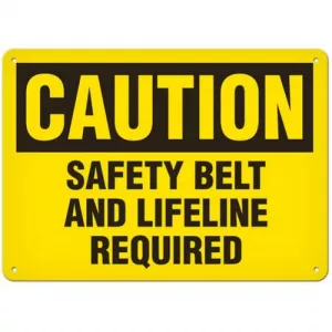 Incom SS2011A Sign "Caution - Safety Belt and Lifeline Req..."