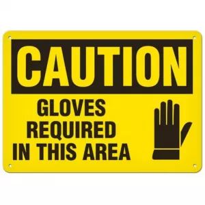 Incom SS2022AL Sign "Caution - Gloves Required In This Area"