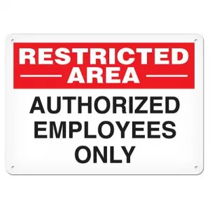 Incom SS5069A Sign "Restricted Area Authorized Employees"