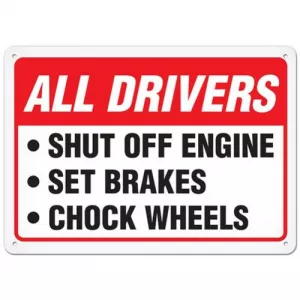 Incom SS5072P Sign "All Drivers Shut off Engine Set Brakes..."