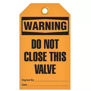 Incom TG4013RP Tag "Warning - Do Not Close this Valve"
