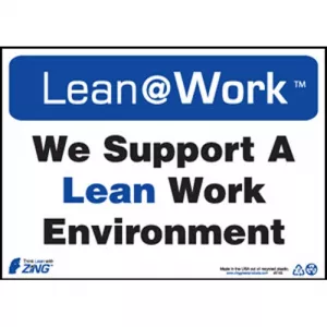 Zing Green Products 2165 Lean@Work Sign "We Support a Lean ..."